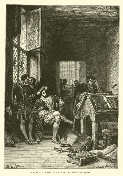 Frans I wacht op Robert Estienne door French School