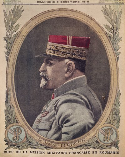Generaal Berthelot, hoofd van de Franse militaire missie in Roemenië, voorpagina illustratie uit Le Petit Journal, supplement illustre, 3 december 1916 door French School