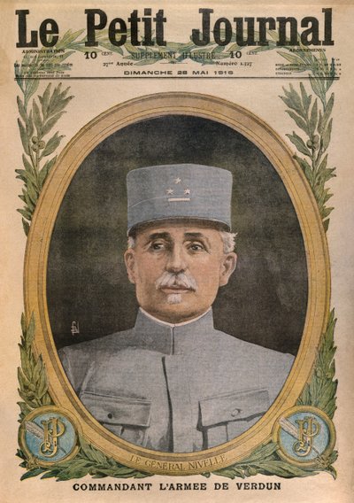 Generaal Nivelle die het leger van Verdun aanvoert, voorpagina illustratie uit Le Petit Journal, supplement illustre, 28 mei 1916 door French School