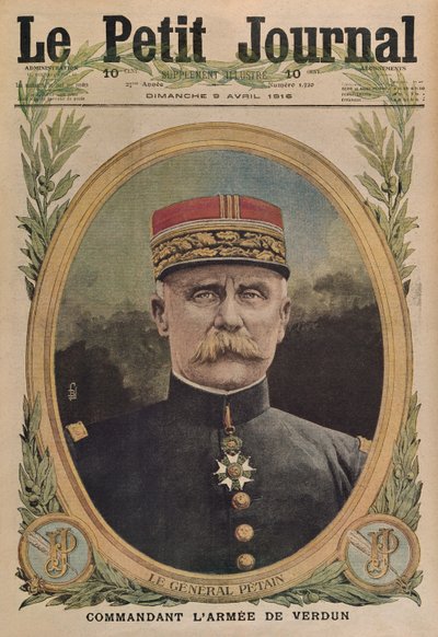 Generaal Petain die het leger van Verdun beveelt, voorpagina illustratie uit Le Petit Journal, supplement illustre, 9 april 1916 door French School