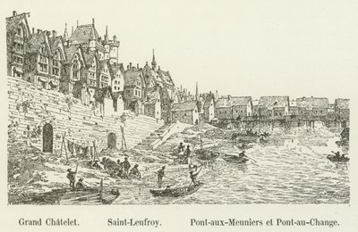 Grand Chatelet, Saint-Leufroy, Pont-aux-Meuniers en Pont-au-Change door French School