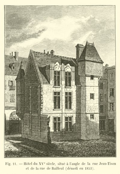 Hotel uit de 15e eeuw, gelegen op de hoek van de rue Jean-Tison en de rue de Bailleul, gesloopt in 1853 door French School