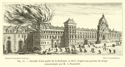 Brand van een deel van de Sorbonne in 1670, naar een gravure uit die tijd gecommuniceerd door M A Bonnardot door French School