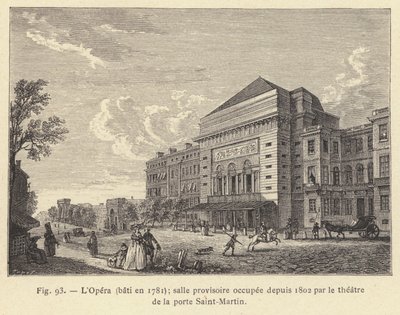 De Opera, gebouwd in 1781, tijdelijke zaal sinds 1802 bezet door het theater van de Porte Saint-Martin door French School