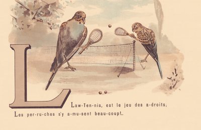 L: Lawn-Tennis, is het spel van de slimme; Parkieten hebben veel plezier! door French School