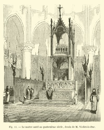 Het hoofdaltaar in de veertiende eeuw, tekening van M. Viollet-le-Duc door French School