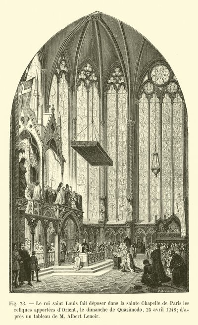 Koning Sint Louis laat de relieken uit het Oosten in de Heilige Kapel van Parijs plaatsen, op Quasimodo zondag, 25 april 1248, volgens een schilderij van M. Albert Lenoir door French School