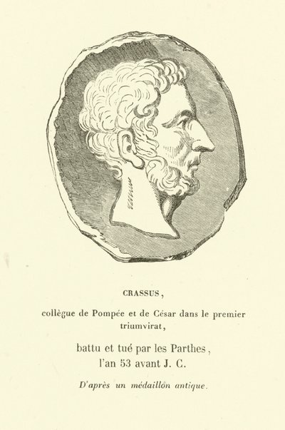 Marcus Licinius Crassus, collega van Pompeius de Grote en Julius Caesar in het Eerste Triumviraat, gedood in gevecht met de Parthen in 53 v.Chr. door French School