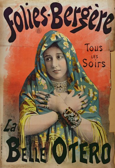 Poster die La Belle Otero bij de Folies Bergere adverteert, c.1892-94 door French School