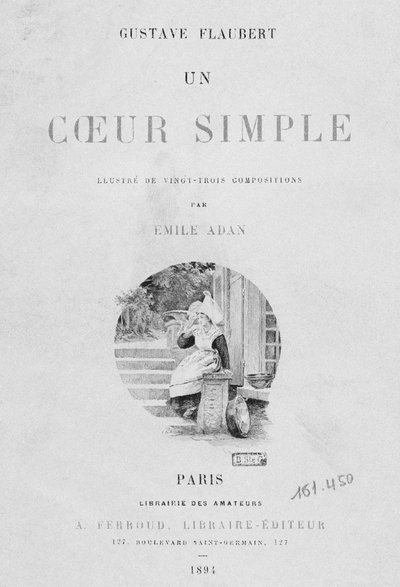 Titelpagina van Un coeur simple door Gustave Flaubert (1821-80) gepubliceerd 1894, Parijs, Libraire Editeur A. Ferroud door French School