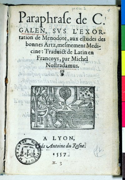 Titelpagina van Paraphrase de C. Galien door Michel de Nostradame (Nostradamus) (1503-66) 1557 door French School