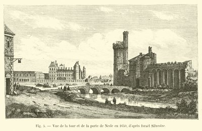 Uitzicht op de toren en de poort van Nesle in 1650, naar Israel Silvestre door French School