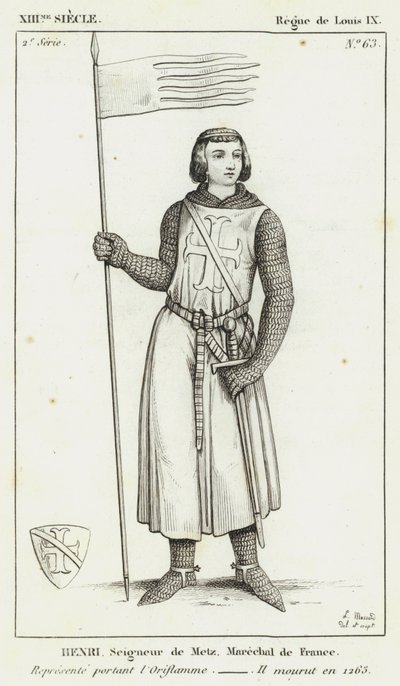 XIII Eeuw, Regering van Lodewijk IX, Henri, Heer van Metz, Maarschalk van Frankrijk, Afgebeeld met de Oriflamme, Hij stierf in 1265 (gravure) door French School
