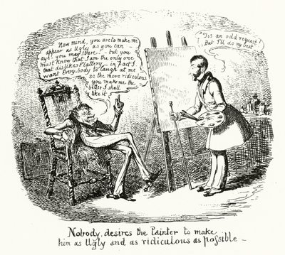 Niemand wil dat de Schilder hem zo lelijk en belachelijk mogelijk maakt (gravure) door George Cruikshank