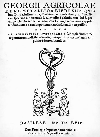 Titelpagina van De re metallica (Over de aard van metalen), door Georg Pawer of Georgius Agricola (1494-1555), gepubliceerd in Basel door German School