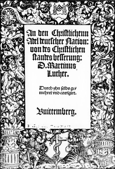 Titelpagina van Martin Luthers Adres aan de christelijke adel van de Duitse natie, gepubliceerd in Wittenberg, 1520 door German School