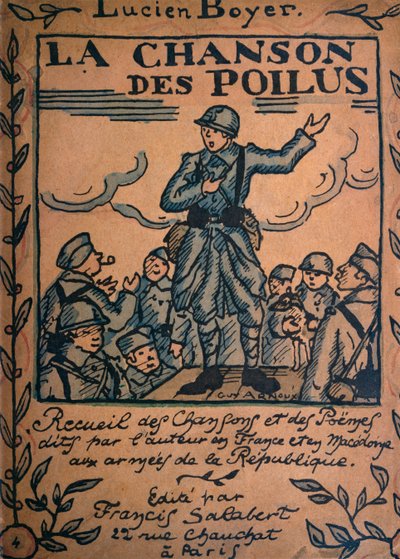 Het Lied van de Poilus, Collectie van liederen en gedichten geschreven en gezongen door Lucien Boyer in de legers van de Republiek, uitgegeven door Francis Salabert, Parijs (kleur litho) door Guy Arnoux