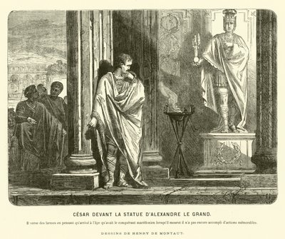 Julius Caesar voor een standbeeld van Alexander de Grote in Spanje, klagend over de omvang van zijn prestaties vergeleken met die van Alexander op dezelfde leeftijd als zijn dood, c67 v.Chr. door Henri de (after) Montaut