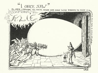 Ik zag eens 12 mannen met al hun kracht en macht met bezems een monster ei in een kelder duwen (gravure) door Henry Justice Ford
