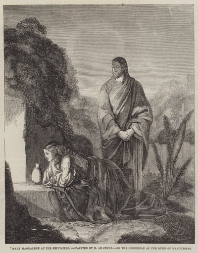 Maria Magdalena bij het graf door Henry Le Jeune