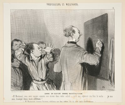 Hoe men een groot wiskundige wordt; No. 3 van Professeurs et Moutards door Honoré Daumier