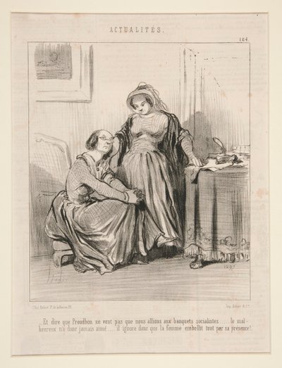 En te zeggen dat Proudhon niet wil dat we naar de socialistische banketten gaan door Honoré Daumier
