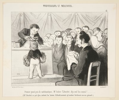 Premier grand prix de mathematiques, Mr Isidore Cabuchet?. #12 van Professeurs et Moutards door Honoré Daumier