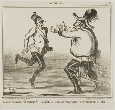 "- Kom je de overwinning aankondigen... haast je en geef me de details! ....," plaat 77 van Actualités door Honoré Victorin Daumier