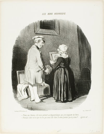 "- Hier, mijn vrouw, is mijn daguerreotype portret dat ik voor je meebracht uit Parijs... - Waarom heb je het mijne niet laten maken toen je daar was... rot op, egoïst!", plaat 28 uit Les Bons Bourgeois door Honoré Victorin Daumier
