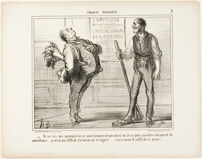 "- Ik zie echt niet in waarom we niet genomineerd zouden worden als leden van de toezichtsraad een dezer dagen..... tenslotte is het niet zo moeilijk om er waardig uit te zien... wat dacht je van een pose als deze," plaat 2 van Croquis Parisiens door Honoré Victorin Daumier
