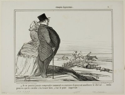 "- Ik zal nooit begrijpen hoe deze oefeningen de conditie van een paard kunnen verbeteren..... het enige wat echt telt is dat de ruiter zich goed voelt," plaat 1 van Croquis Équestres door Honoré Victorin Daumier