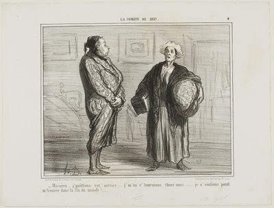"- Monsieur, ik stop met uw dienst, ik ga naar huis... Ik wil hier niet zijn als de wereld vergaat," plaat 4 uit La Cométe De 1857 door Honoré Victorin Daumier