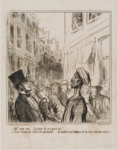 "Oh, mijn vriend... Ik ben bang voor die mensen daar. - En terecht... ze zijn heel gemeen, ze slaan hun vrouwen en laten hen zwarte kinderen krijgen!", bord 101 van Actualités door Honoré Victorin Daumier