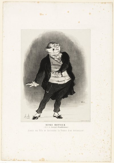 Henri Monnier. (in de rol van Joseph Prudhomme) "- Nooit zal ik toestaan dat mijn dochter de vrouw wordt van een krabbelaar!", plaat 1 uit Les Artistes Contemporains (Odéon) door Honoré Victorin Daumier