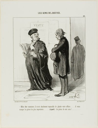 "Mijn beste man... het is echt onmogelijk voor mij om jouw zaak aan te nemen.... je mist het belangrijkste bewijsstuk.... (behalve) het geld om mijn honoraria te betalen," plaat 20 van Les Gens De Justice door Honoré Victorin Daumier