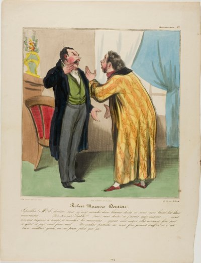 Robert Macaire, tandarts. "Verdomme dokter, je hebt twee goede tanden getrokken en de twee slechte laten staan. - (Robert Macaire opzij) Duivel!!! ... (luid) Natuurlijk .... En met een goede reden: er zal genoeg tijd zijn om de slechte eruit te trekken. De door Honoré Victorin Daumier
