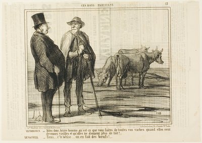 De Parijzenaar "- Zeg eens, goede man, wat doe je met al die koeien als ze oud zijn en geen melk meer geven De koeherder "- Domme vraag... we maken er ossen van!," plaat 13 uit Ces Bons Parisiens door Honoré Victorin Daumier