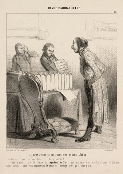 Dit is wat men tegenwoordig licht werk noemt. "- Mijn God, wat is dit!.... een encyclopedie "- Nee meneer.... het is de roman 