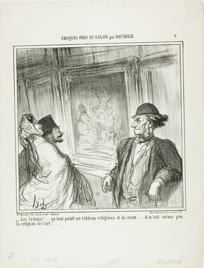 "Wat een idioten! Je schildert een religieus schilderij voor ze en ze lachen.... ze hebben niet eens een toewijding voor kunst!...," plaat 4 uit Croquis Pris Au Salon par Daumier door Honoré Victorin Daumier