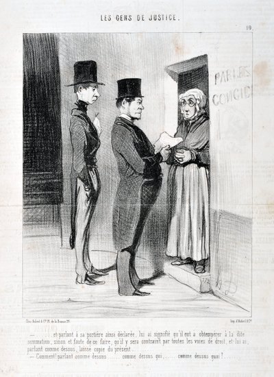 Kunstwerk door Honore Daumier (1808-1879). Charivari dateert uit 1845: Serie LES PEANS DE JUSTICE -... en sprekend bij zijn deur zo verklaard, heeft hem bedoeld dat hij de genoemde sommatie moest gehoorzamen, anders en bij het niet doen zal hij gedwongen w door Honoré Daumier