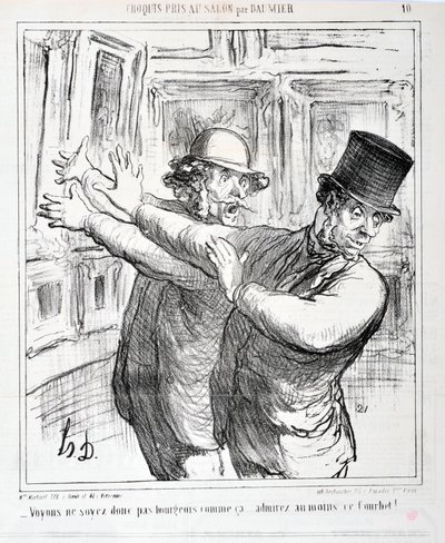 Kunstwerk door Honore Daumier. Charivari dateert uit 1865: Serie Schetsen Gemaakt op de Salon - Laten we niet zo burgerlijk zijn... bewonder tenminste deze Courbet! MUSEUM VAN SCHONE KUNSTEN - PALEIS LONGCHAMP, MARSEILLE door Honoré Daumier