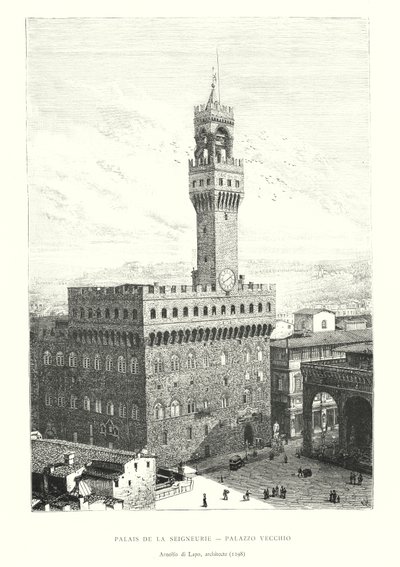 Palais de la Seigneurie, Palazzo Vecchio, Arnolfo di Lapo, architect door Italian School