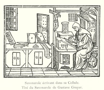 Savonarola schrijft in zijn Cel, Uit de Savonarola van Gustave Gruyer door Italian School