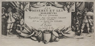 De Grote Ellende van de Oorlog door Jacques Callot