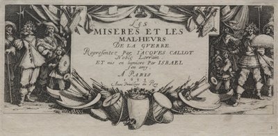 De Grote Ellende van de Oorlog: Titelpagina door Jacques Callot