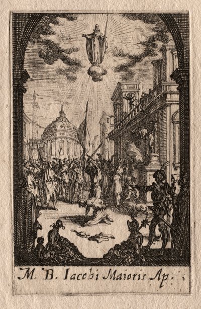 Het Martelaarschap van de Apostelen: St. Jacobus de Meerdere door Jacques Callot