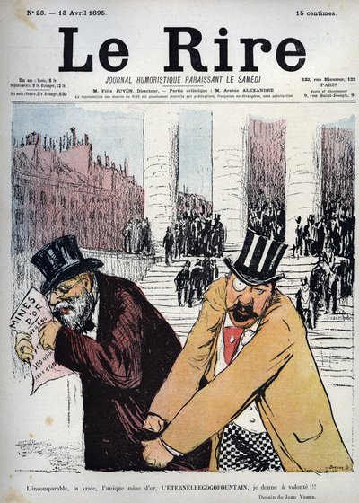De onvergelijkbare, de ware, de enige goudmijn, de eeuwige gogogofontein, ik geef een wil - tekening door Jean Veber (1868-1928) Le rire van 13 april 1895 door Jean Veber