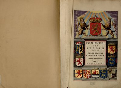 Toonneel der steden van de Vereenighde Nederlanden, met hare beschrijvingen door Joan Blaeu