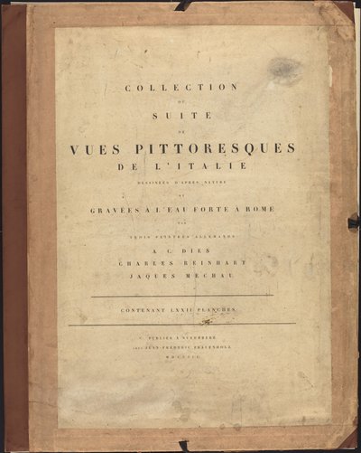 Collectie of reeks pittoreske uitzichten van Italië door Johann Christian Reinhart, Albert Christoph Dies and Jacob Wilhelm Mechau