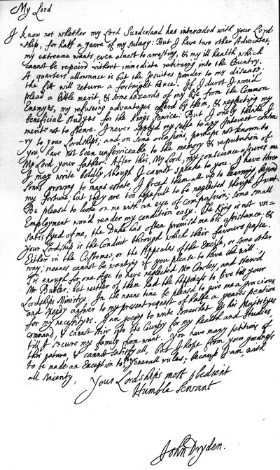Brief van de Dichter des Vaderlands, John Dryden, aan Laurence Hyde, Graaf van Rochester en Eerste Lord van de Schatkist, smekend om zijn salaris voor een half jaar en ook vragend om een post in de Douane of Accijnzen door John Dryden